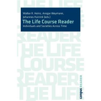 The Life Course Reader - Individuals and Societies Across Time - Paperback - 2009 - 1