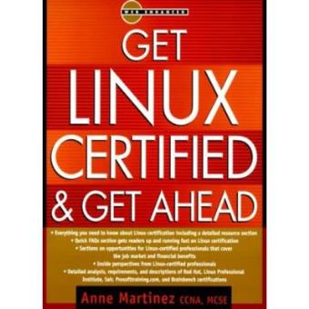 Get Linux Certified and Get Ahead - Paperback - 1999 - 1