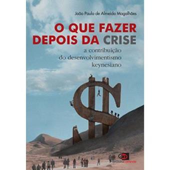 O Que Fazer Depois Da Crise - 1