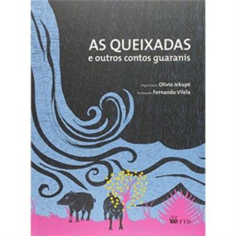 As Queixadas E Outros Contos Guaranis - 1