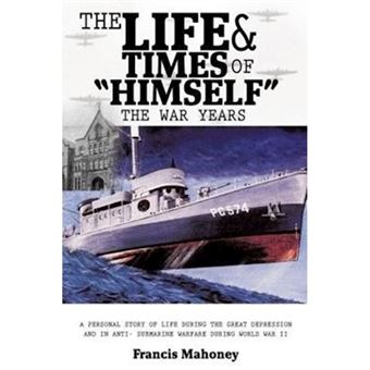 "The Life & Times of ""Himself"" ... the War Years - Paperback / softback - 2013" - 1