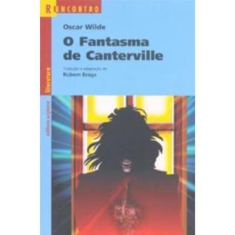 O Fantasma De Canterville. Uma Novela E Três Contos - Coleção Reencontro Literatura - 1