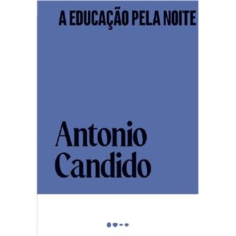 A educação pela noite - 1