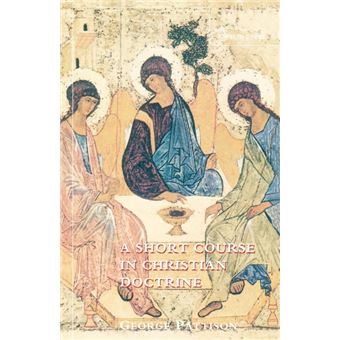 A Short Course In Christian Doctrine - 1