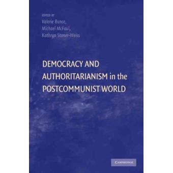 Democracy and Authoritarianism in the Post-Communist World - Paperback - 2009 - 1