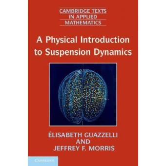 A Physical Introduction to Suspension Dynamics - Paperback - 2011 - 1