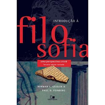 Introdução à Filosofia. Uma Perspectiva Cristã - 1