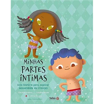 Minhas Partes Íntimas: Uma História Para Explicar Sexualidade Às Crianças - 1