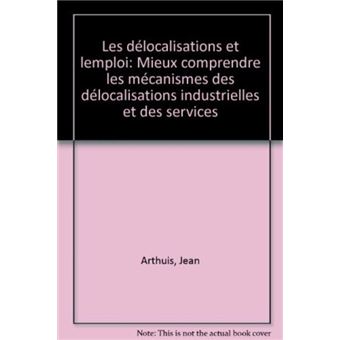 Les Delocalisations Et L'Emploi - 1