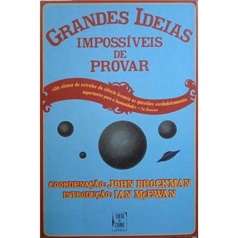 Grandes ideias impossíveis de provar. - 1