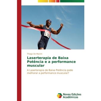 Laserterapia de Baixa Potencia E a Performance Muscular - Paperback / softback - 2014 - 1