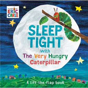 Sleep Tight with The Very Hungry Caterpillar A Lift-the-Flap Book - 1