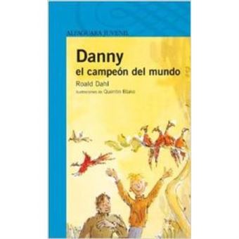 Dany El Campeon Del Mundo (""Proxima Parada Azul"")(+12 Años) - 1