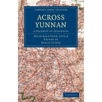 Across Yunnan - A Journey of Surprises - Paperback - 2010 - 1