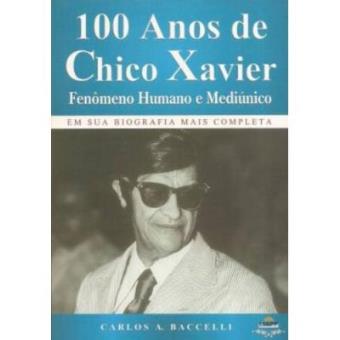100 Anos De Chico Xavier. Fenomeno Humano E Mediunico - 1