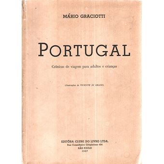 Portugal (crônicas de viagem para adultos e crianças). - 1