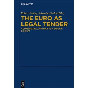 The Euro As Legal Tender A Comparative Approach To A Uniform Concept - 1