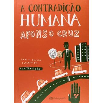 A Contradição Humana. Com o Devido Espírito de Contradição - 1