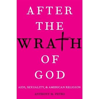 After the Wrath of God - AIDS, Sexuality, and American Religion - Hardback - 2015 - 1