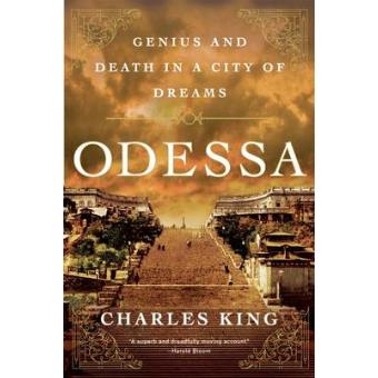 Odessa - Genius and Death in a City of Dreams - Paperback - 2012 - 1