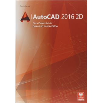 Auto Cad. Guia Essencial do Básico ao Intermediário - 1