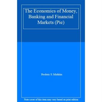 The Economics Of Money, Banking, And Financial Markets Plus Myeconlab Student Access Kit: United States Edition (Pie) - [Version Originale] - 1