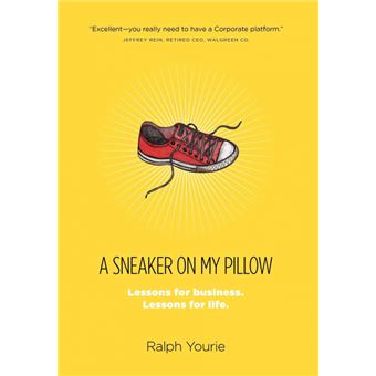A Sneaker on My Pillow - Lessons for Business. Lessons for Life. - Hardback - 2012 - 1