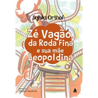Zé Vagão Da Roda Fina E Sua Mãe Leopoldina - 1