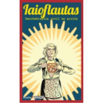 Iaioflautas desobediencia civil en accion - 1