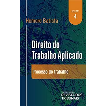 Direito Do Trabalho Aplicado - Volume 4 - 1