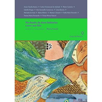 No Fundo De Doze Histórias Corre Um Rio - 1