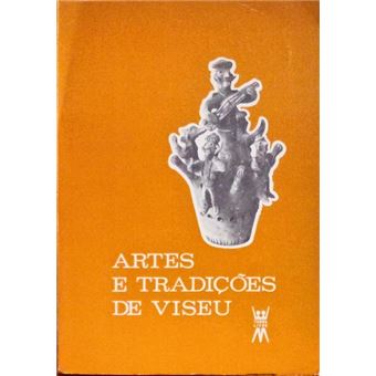 Artes e tradições de viseu. - 1