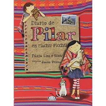 Diario de Pilar en Machu Picchu / Pilar's Diary in Machu Picchu - 1