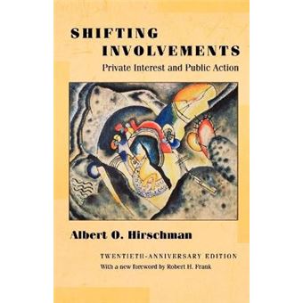 Shifting Involvements - Private Interest and Public Action - Paperback - 2002 - 1