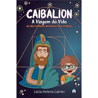 Caibalion - A Viagem Da Vida - 1