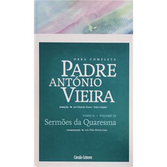 Sermões da quaresma. [círculo de leitores - tomo ii - volume 3] - 1