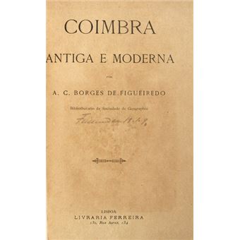 Coimbra antiga e moderna. - 1