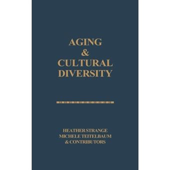 Aging & Cultural Diversity - New Directions and Annotated Bibliography - Hardback - 1987 - 1