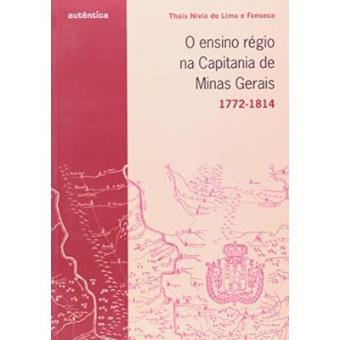 O Ensino Regional Na Capitania De Minas Gerais - 1