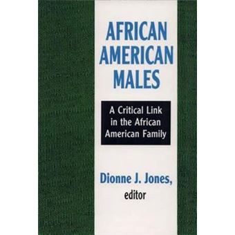 African American Males - A Critical Link in the African American Family - Paperback - 1994 - 1