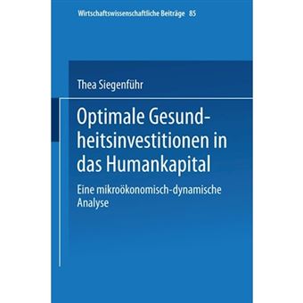 Optimale Gesundheitsinvestitionen in Das Humankapital - Eine Mikrookonomischdynamische Analyse - Paperback / softback - 0 - 1