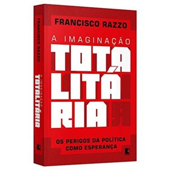A Imaginação Totalitária - 1