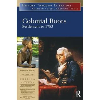 Colonial Roots - Settlement to 1783 - Paperback - 2013 - 1