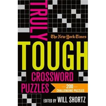 New York Times Truly Tough Crossword Puzzles 200 Challenging Puzzles - 1