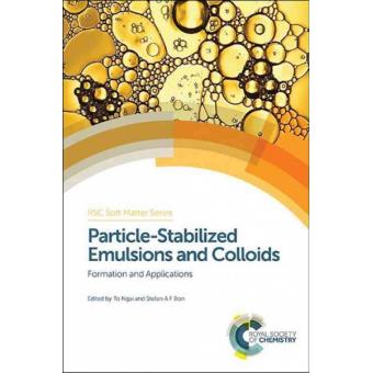 Particle-Stabilized Emulsions and Colloids - Formation and Applications - Hardback - 2014 - 1