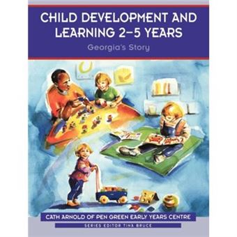 Child Development And Learning 25 Years By Cath Arnold - 1