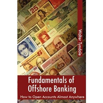 Fundamentals Of Offshore Banking: How To Open Accounts Almost Anywhere - Paperback - 2009 - 1
