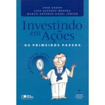 Investindo Em Ações. Os Primeiros Passos - 1