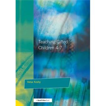 Teaching Gifted Children 4-7 - A Guide for Teachers - Paperback - 2002 - 1