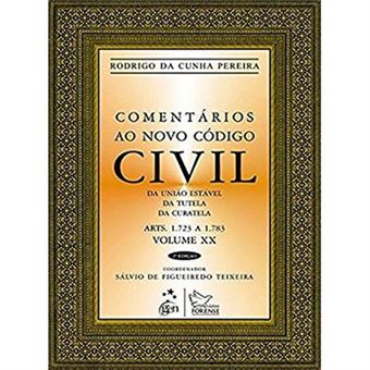 Comentários Ao Novo Código Civil. Artigos 1.723 À 1.783 - Volume Xx. Coleção Da União - 1